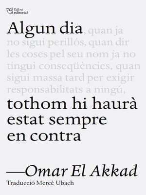 cover image of Algun dia tothom hi haurà estat en contra